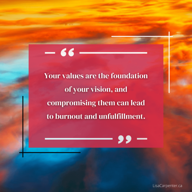 StepInYourVisionValuesAreFoundationofVisionQuote